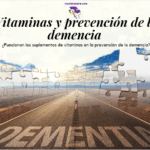 ¿Vitaminas en la prevención de la demencia?